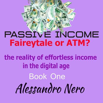 Passive Income - Faireytale or ATM?