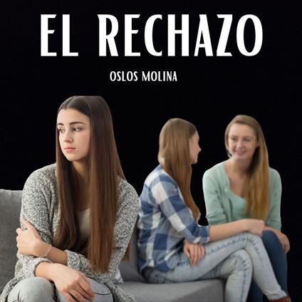 El Rechazo