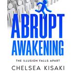 Abrupt Awakening: The Illusion Falls Apart