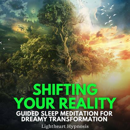 Shifting Your Reality Visualization Guided Sleep Meditation for Dreamy Transformation