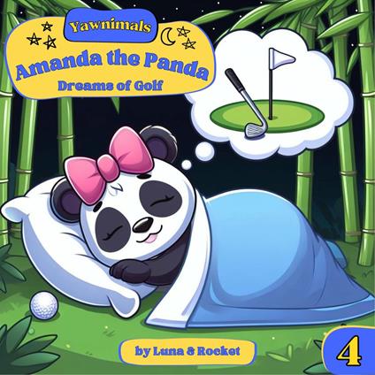 Yawnimals Bedtime Stories #4: Amanda the Panda