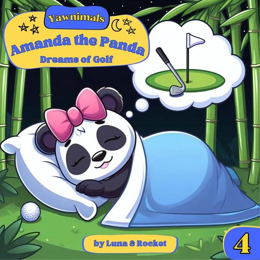 Yawnimals Bedtime Stories #4: Amanda the Panda