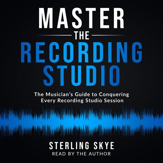 Master the Recording Studio