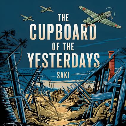 Cupboard of the Yesterdays, The