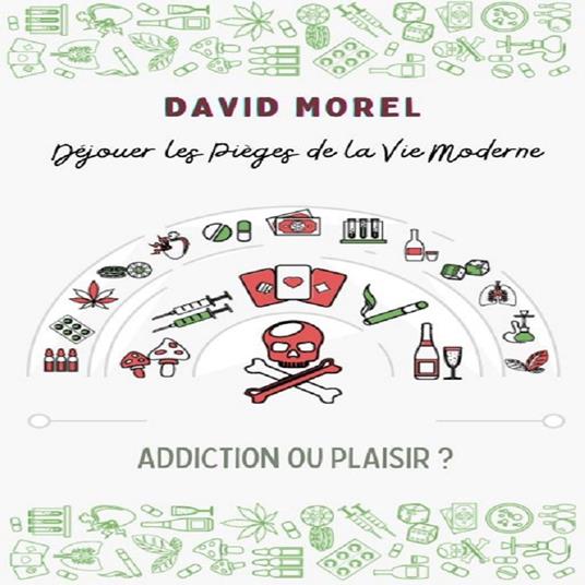 Addiction ou Plaisir ?