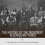 History of the Prominent Algonquian Tribes, The
