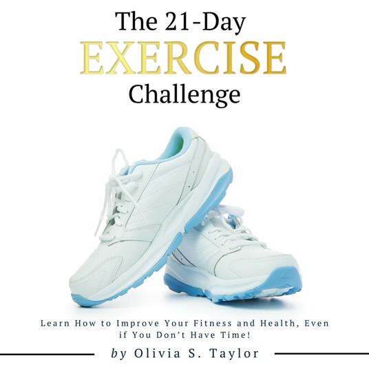 21 Day Exercise Challenge, The