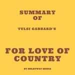 Summary of Tulsi Gabbard's For Love of Country