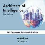 Architects of Intelligence by Martin Ford