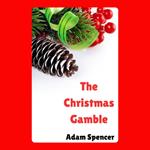 Christmas Gamble, The