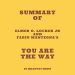Summary of Elmer O. Locker Jr and Fabio Mantegna's You are the Way