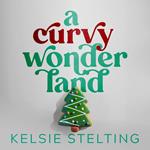 Curvy Wonderland, A