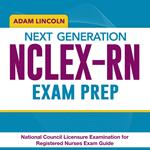 Next Generation NCLEX-RN Exam Prep
