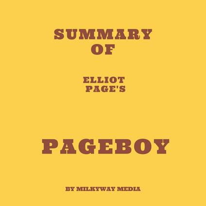 Summary of Elliot Page's Pageboy