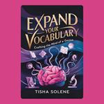 Expand Your Vocabulary: Crafting the Mind of a Genius