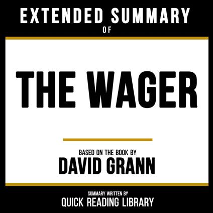 Extended Summary - The Wager