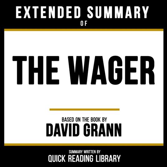 Extended Summary - The Wager