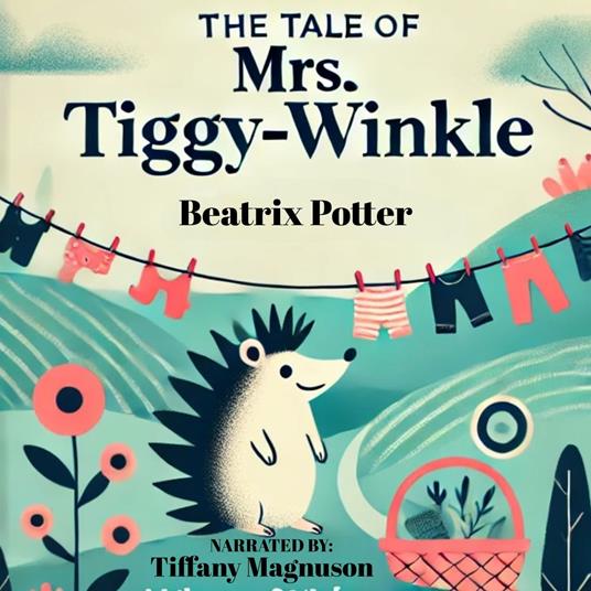 Tale of Mrs. Tiggy-Winkly, The