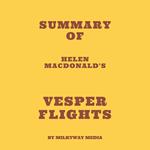 Summary of Helen Macdonald's Vesper Flights