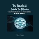 Essential Guide to Bitcoin, The