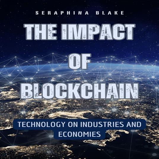 Impact of Blockchain, The