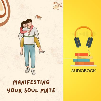 Manifesting Your Soul Mate