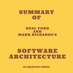 Summary of Neal Ford and Mark Richards's Software Architecture