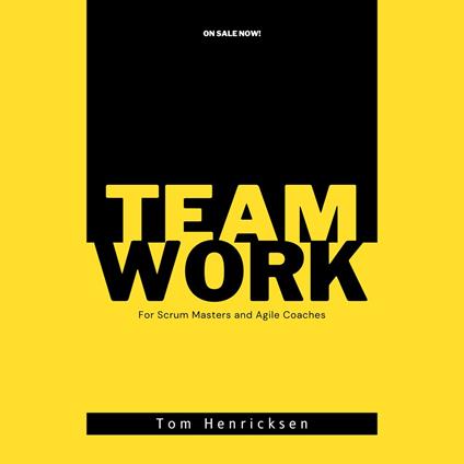 Teamwork for Scrum Masters and Agile Coaches