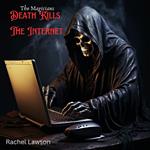 Death Kills The Internet