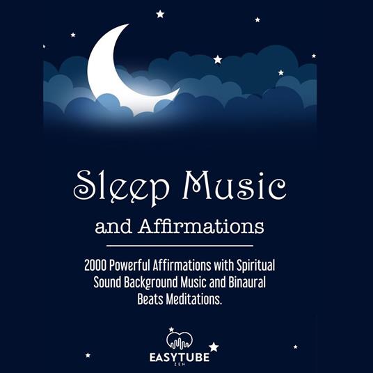 Sleep Music and Affirmations
