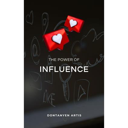 Power of Influence, The