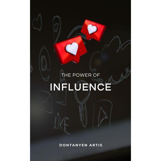 Power of Influence, The
