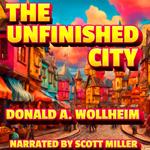 Unfinished City, The