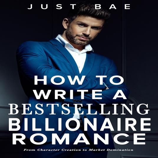 How to Write a Bestselling Billionaire Romance