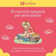 20 racconti spagnoli per principianti