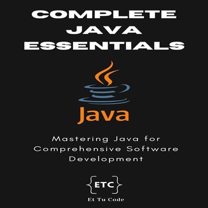 Complete Java Essentials for Developers