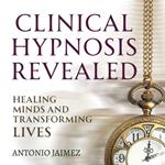Clinical Hypnosis Revealed