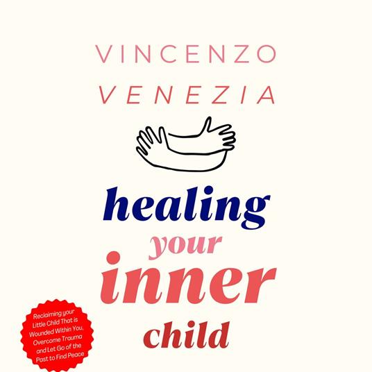 Healing Your Inner Child