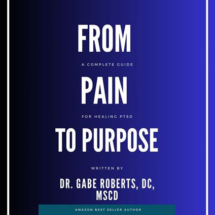 From Pain to Purpose