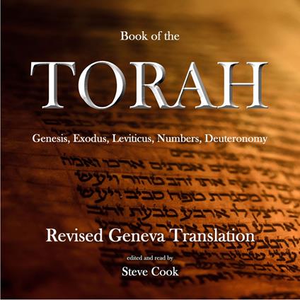 TORAH: Genesis, Exodus, Leviticus, Numbers, Deuteronomy