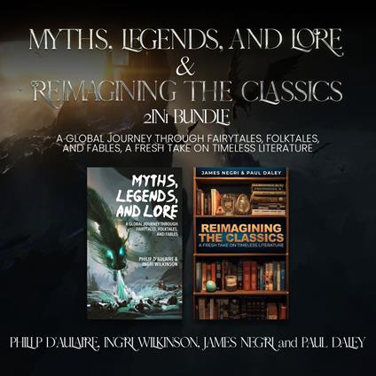 Myths, Legends, and Lore and Reimagining the Classics 2-in-1 Bundle