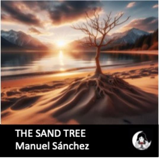Sand Tree, The