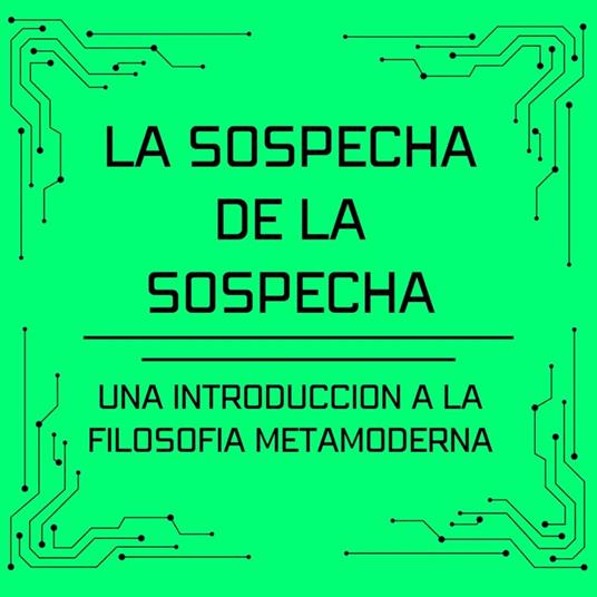 La sospecha de la sospecha