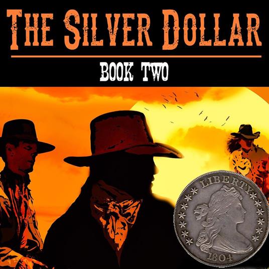 Silver Dollar, The: Book 2