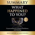 Summary: What Happened to You?