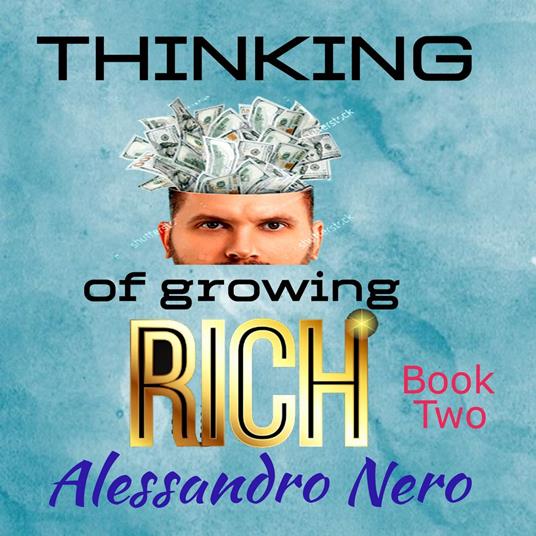 Thinking of Growing Rich