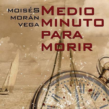 Medio minuto para morir