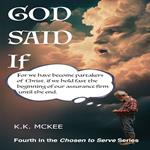 God Said If