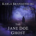 Jane Doe Ghost, The