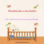 Cuidando a tu bebé